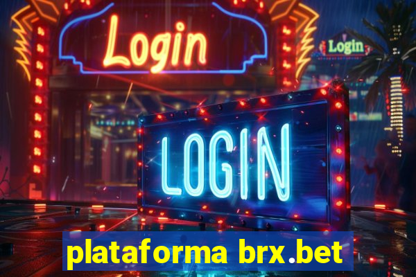 plataforma brx.bet